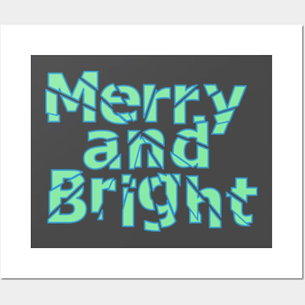 merry and bright Christmas text Wall Art by bert englefield 